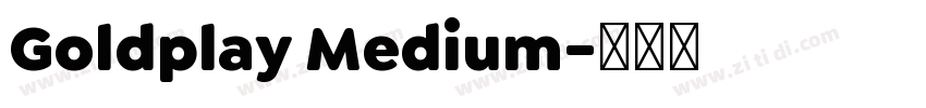 Goldplay Medium字体转换